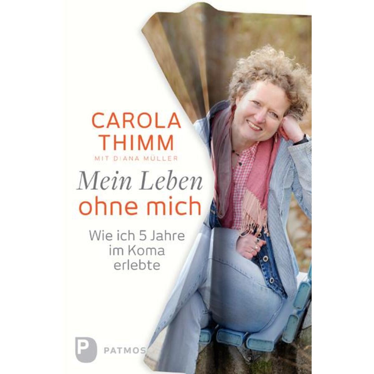 Mein Leben ohne mich von Patmos-Verlag