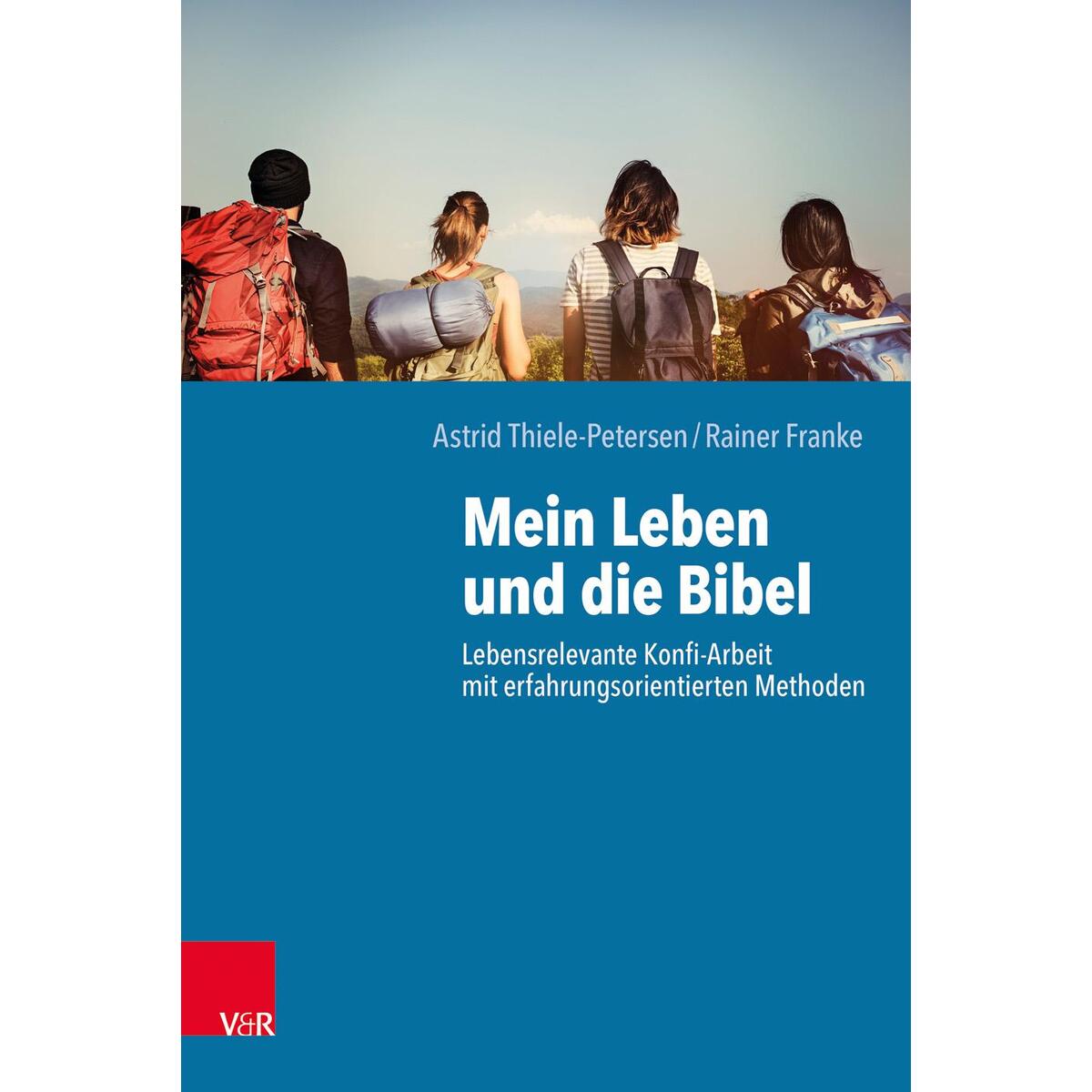 Mein Leben und die Bibel Mein Leben und die Bibel von Vandenhoeck + Ruprecht
