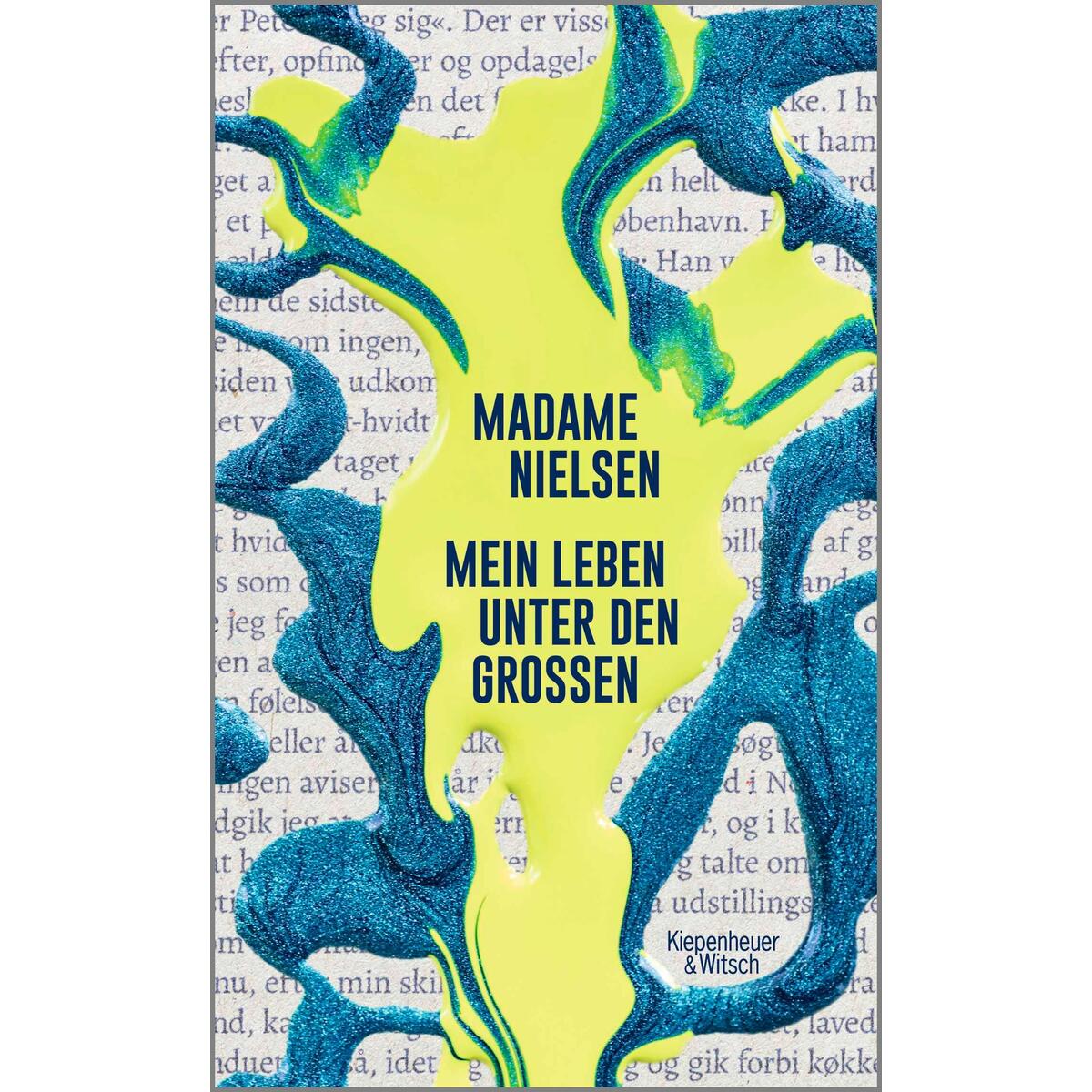 Mein Leben unter den Großen von Kiepenheuer & Witsch GmbH