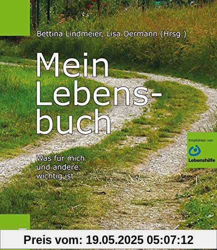 Mein Lebensbuch: Was für mich und andere wichtig ist