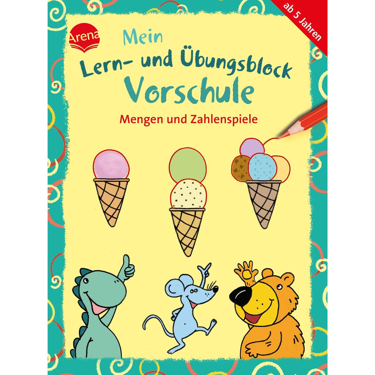 Mein Lern- und Übungsblock Vorschule. Mengen und Zahlenspiele Mein Lern- und Übungsblock Vorschule. Mengen und Zahlenspiele von Arena Verlag GmbH