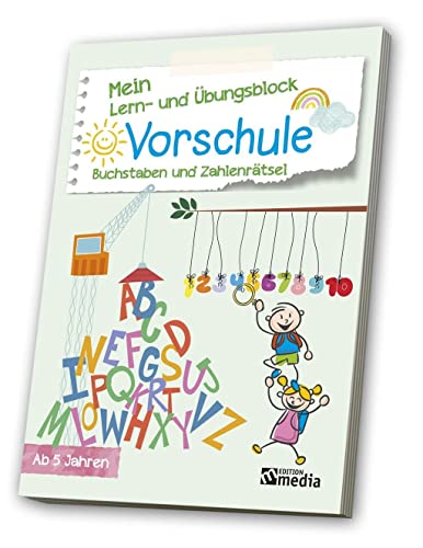 Mein Lern- & ÜbungsblockVorschule: Buchstaben und Zahlenrätsel: Buchstaben und Zahlenrätsel