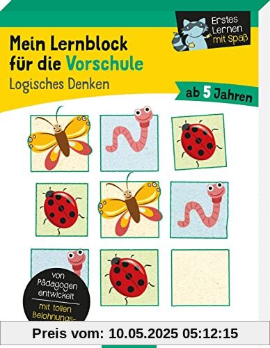 Mein Lernblock für die Vorschule – Logisches Denken: Übungen und Rätsel für Kindergarten- und Vorschulkinder. Von Pädagogen entwickelt – mit tollen Belohnungsstickern – ab 5 Jahren