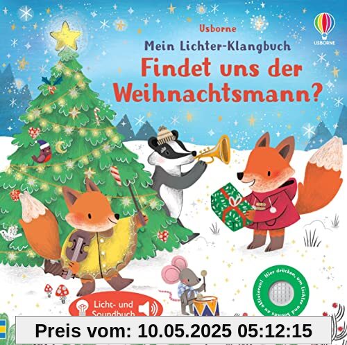 Mein Lichter-Klangbuch: Findet uns der Weihnachtsmann?: weihnachtliches Soundbuch mit Lichtern auf jeder Doppelseite – ab 6 Monaten (Meine Lichter-Klangbücher)