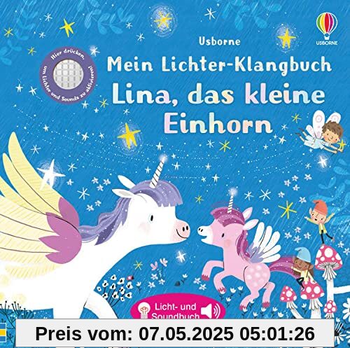 Mein Lichter-Klangbuch: Lina, das kleine Einhorn: ab 6 Monaten