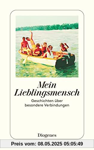 Mein Lieblingsmensch: Geschichten über besondere Verbindungen