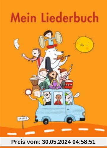 Mein Liederbuch - Östliche Bundesländer und Berlin - Neubearbeitung 2011: Schülerbuch