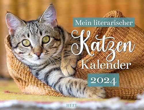 Mein Literarischer Katzenkalender 2024: Mit zwölf schönen Zitaten. Katzen Kalender 2024 von Heel