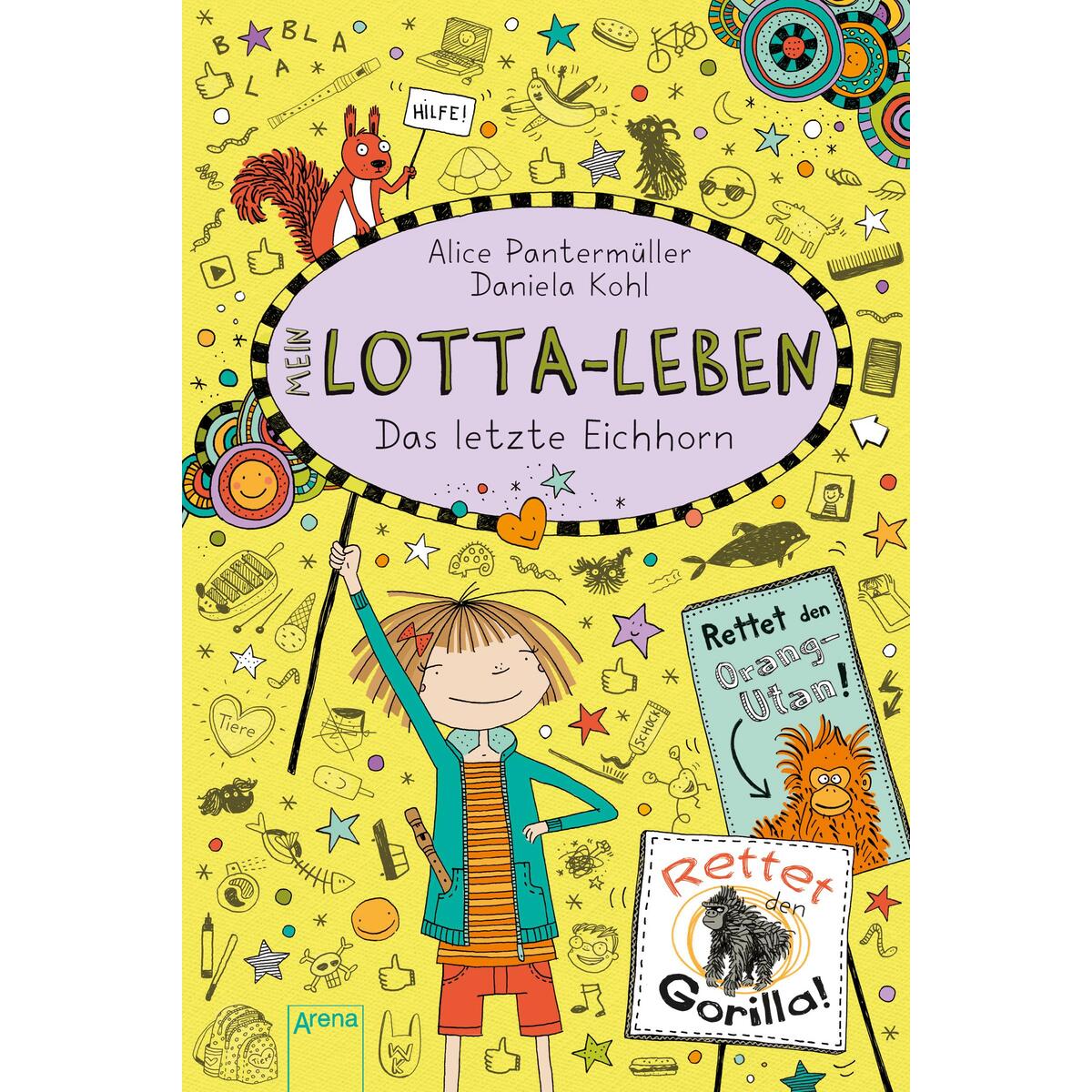 Mein Lotta-Leben (16). Das letzte Eichhorn von Arena Verlag GmbH