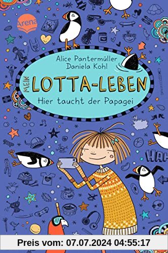Mein Lotta-Leben (19). Hier taucht der Papagei: Der neueste Band der hocherfolgreichen, hochkomischen Mein Lotta-Leben-Bestsellerreihe