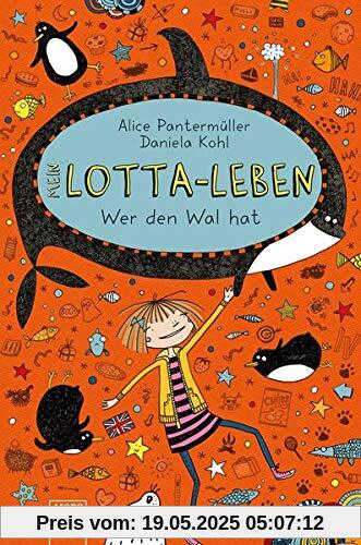 Mein Lotta-Leben / Mein Lotta-Leben (15). Wer den Wal hat