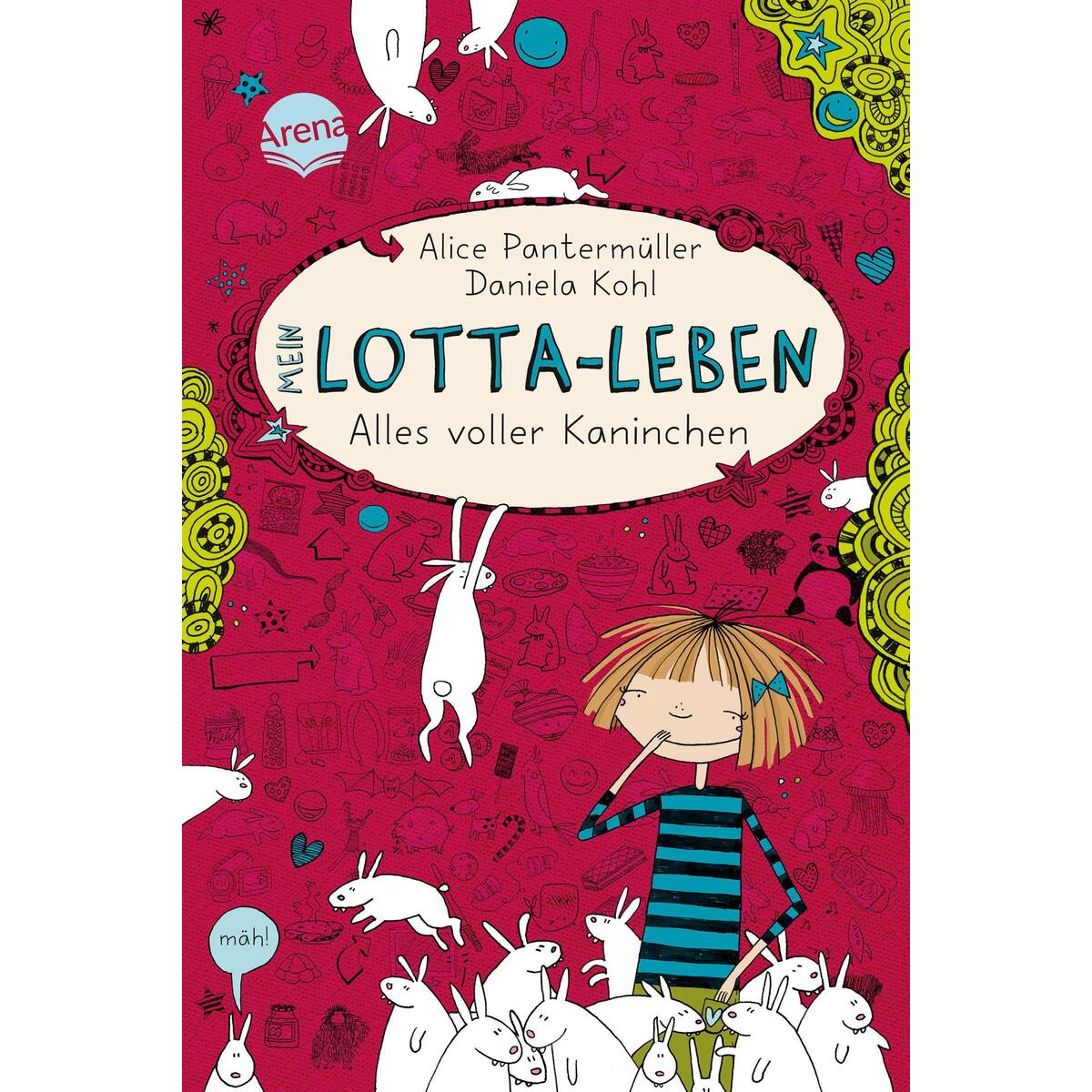 Mein Lotta-Leben 01. Alles voller Kaninchen Mein Lotta-Leben 01. Alles voller Kaninchen von Arena Verlag GmbH