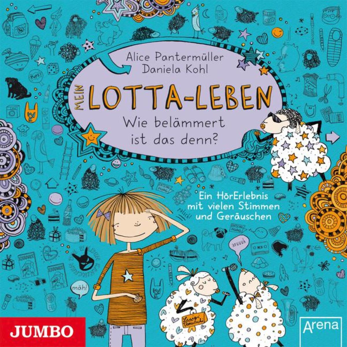 Mein Lotta-Leben 02. Wie belämmert ist das denn? Mein Lotta-Leben 02. Wie belämmert ist das denn? von Jumbo Neue Medien + Verla
