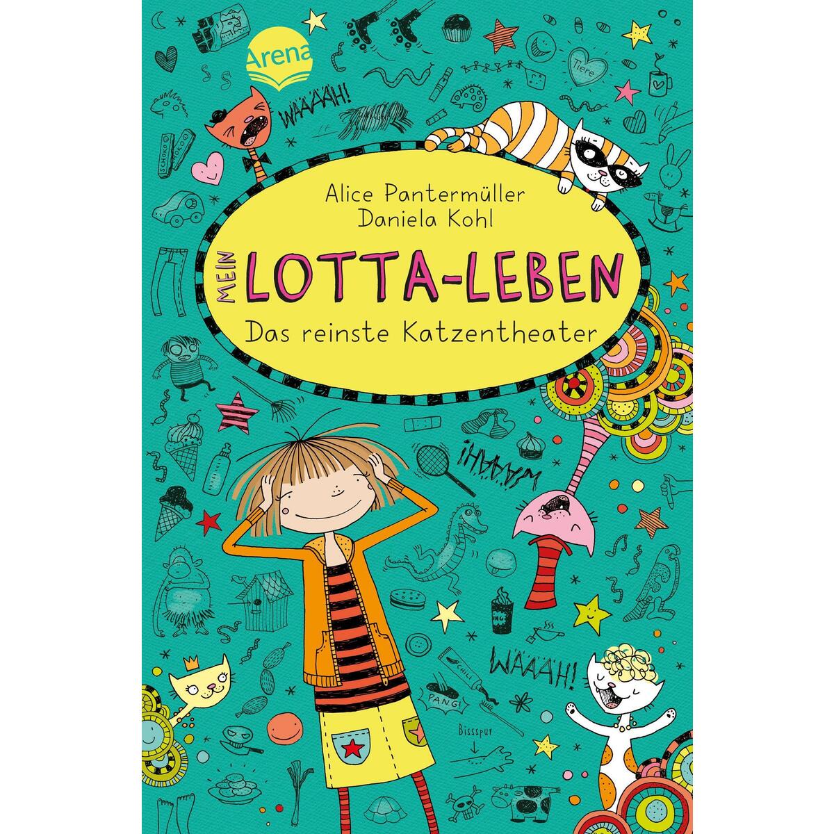 Mein Lotta-Leben 09. Das reinste Katzentheater Mein Lotta-Leben 09. Das reinste Katzentheater von Arena Verlag GmbH