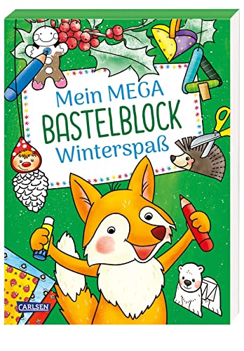 Mein MEGA Bastelblock: Winterspaß: Schneiden, malen, kleben und basteln rund die Themen Winter und Adventszeit: ab 5 Jahren Mein MEGA Bastelblock: Winterspaß: Schneiden, malen, kleben und basteln rund die Themen Winter und Adventszeit: ab 5 Jahren