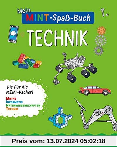 Mein MINT-Spaßbuch: Technik: Fit für die MINT- Fächer