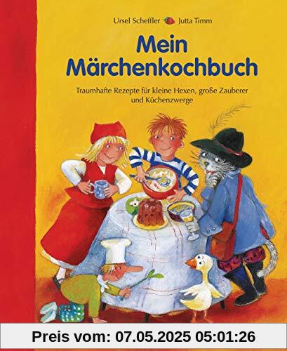 Mein Märchenkochbuch: Traumhafte Rezepte für kleine Hexen, große Zauberer und Küchenzwerge Mein Märchenkochbuch: Traumhafte Rezepte für kleine Hexen, große Zauberer und Küchenzwerge