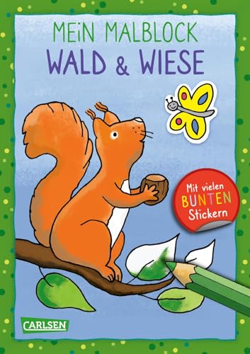 Mein Malblock: Wald und Wiese: Mit vielen bunten Stickern