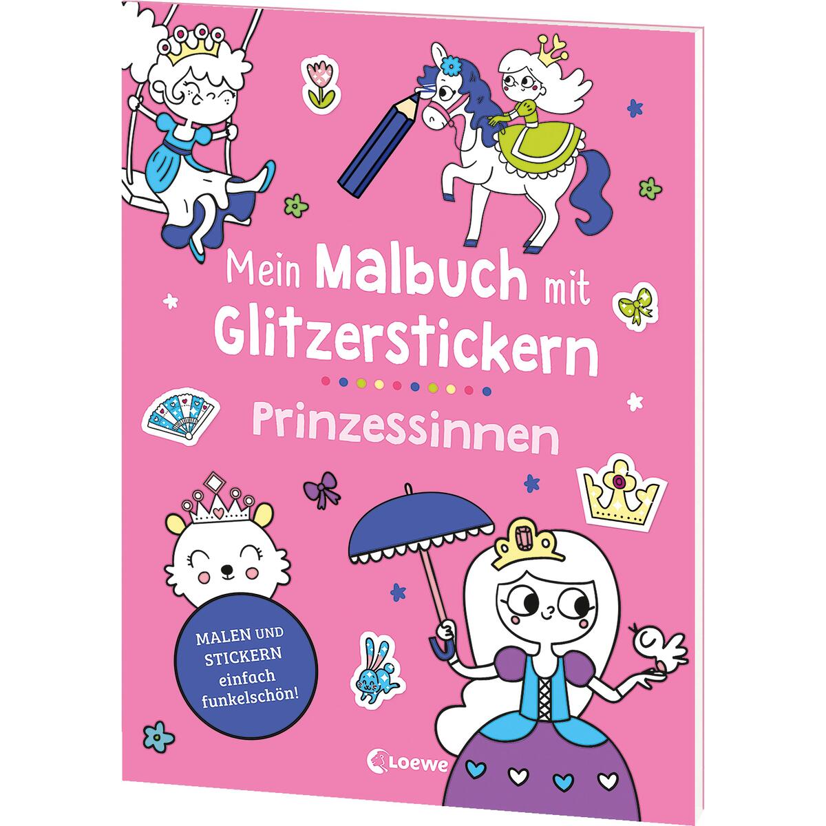 Mein Malbuch mit Glitzerstickern - Prinzessinnen Mein Malbuch mit Glitzerstickern - Prinzessinnen von Loewe Verlag GmbH