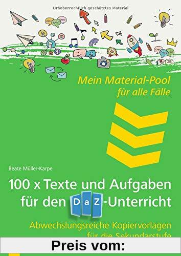 Mein Material-Pool für alle Fälle 100 x Texte und Aufgaben für den DaZ-Unterricht: Abwechslungsreiche Kopiervorlagen für die Sekundarstufe