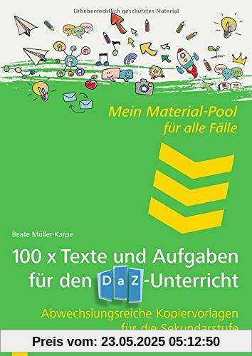 Mein Material-Pool für alle Fälle 100 x Texte und Aufgaben für den DaZ-Unterricht: Abwechslungsreiche Kopiervorlagen für die Sekundarstufe Mein Material-Pool für alle Fälle 100 x Texte und Aufgaben für den DaZ-Unterricht: Abwechslungsreiche Kopiervorlagen für die Sekundarstufe