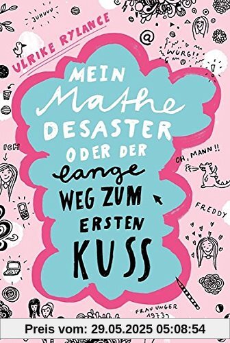 Mein Mathe-Desaster oder Der lange Weg zum ersten Kuss (dtv junior)