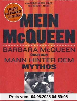 Mein McQueen: Barbara McQueen über den Mann hinter dem Mythos
