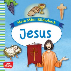 Mein Mini-Bilderbuch: Jesus von Don Bosco Medien