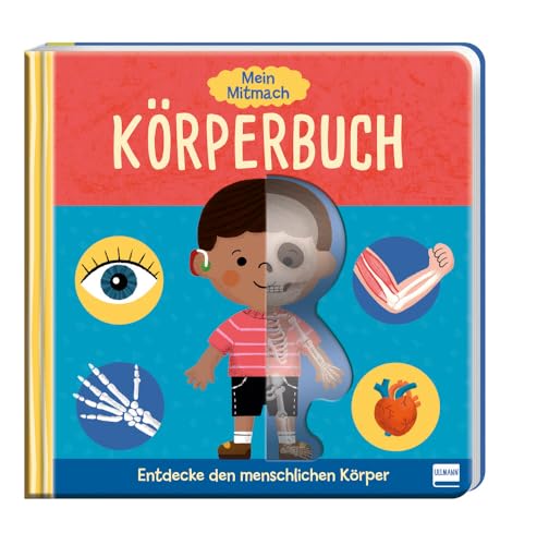 Mein Mitmach-Körperbuch: Entdecke den menschlichen Körper | Pappbilderbuch mit Folienfenstern und Schieber für Kinder ab 4 Jahren Mein Mitmach-Körperbuch: Entdecke den menschlichen Körper | Pappbilderbuch mit Folienfenstern und Schieber für Kinder ab 4 Jahren