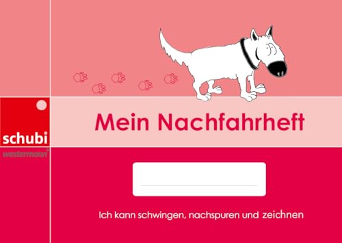 Mein Nachfahrheft: Ich kann schwingen, nachspuren und zeichnen (Selbstlernhefte für den Anfangs- und Förderunterricht) von SCHUBI Lernmedien