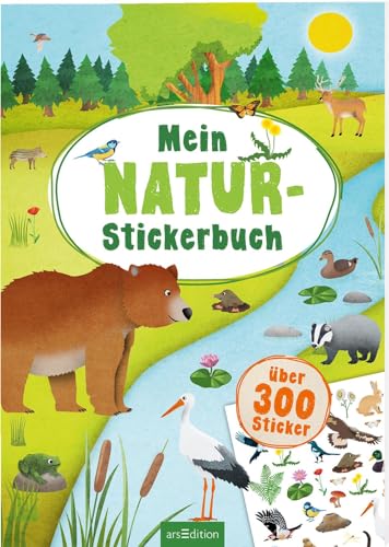 Mein Natur-Stickerbuch: Über 300 Sticker | Stickerheft für Kinder ab 4 Jahren von Ars Edition