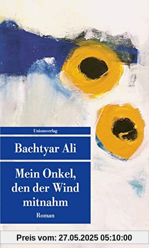 Mein Onkel, den der Wind mitnahm: Roman (Unionsverlag Taschenbücher)