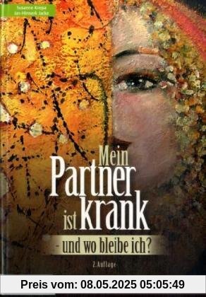 Mein Partner ist krank - und wo bleibe ich?