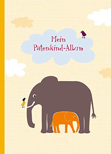Mein Patenkind-Album: Liebevoll gestaltetes Erinnerungsbuch für Paten von Gabriel Verlag