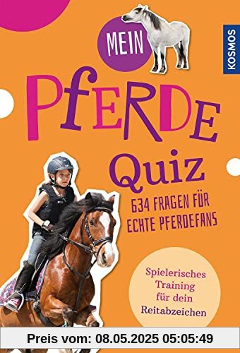 Mein Pferdequiz: 634 Fragen für echte Pferdefans