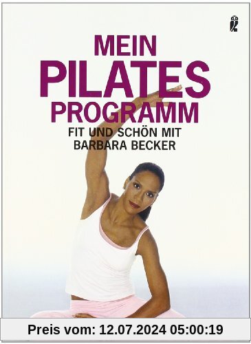 Mein Pilates Programm: Fit und schön mit Barbara Becker