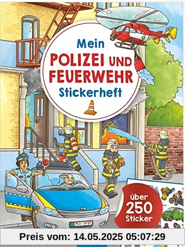 Mein Polizei- und Feuerwehr-Stickerheft: Über 250 Sticker