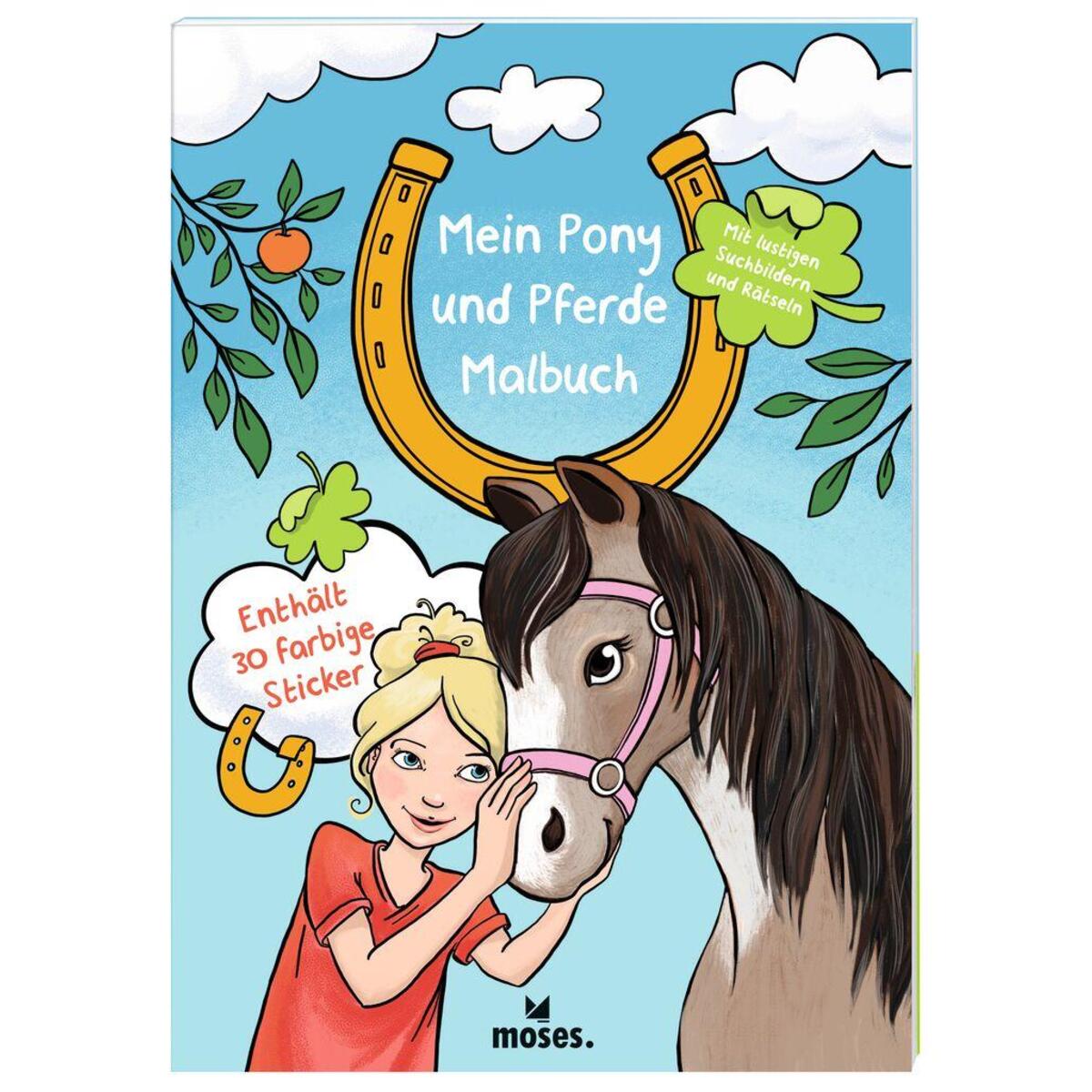 Mein Pony und Pferde Malbuch Mein Pony und Pferde Malbuch von Moses. Verlag GmbH