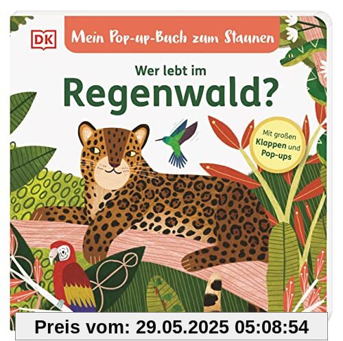 Mein Pop-up-Buch zum Staunen. Wer lebt im Regenwald?: Naturbilderbuch mit Klappen und Pop-ups für Kinder ab 2 Jahren Mein Pop-up-Buch zum Staunen. Wer lebt im Regenwald?: Naturbilderbuch mit Klappen und Pop-ups für Kinder ab 2 Jahren