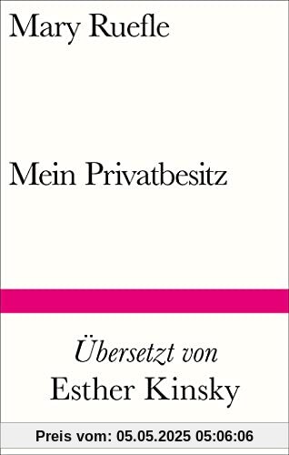 Mein Privatbesitz (Bibliothek Suhrkamp)