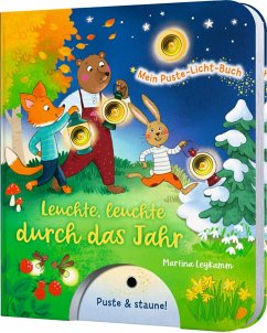 Mein Puste-Licht-Buch: Leuchte, leuchte durch das Jahr von Esslinger in der Thienemann-Esslinger Verlag GmbH