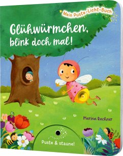Mein Puste-Licht-Buch: Glühwürmchen, blink doch mal! von Esslinger in der Thienemann-Esslinger Verlag GmbH