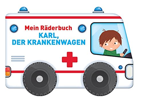 Mein Räderbuch - Karl, der Krankenwagen: Ambulance