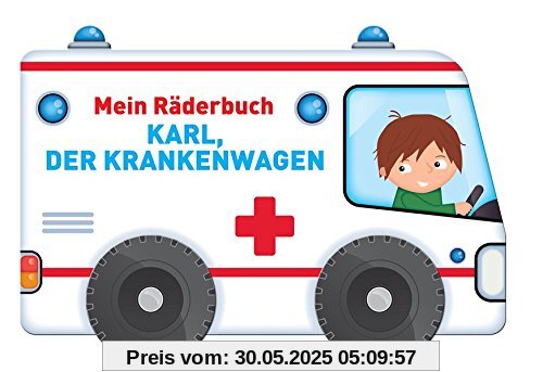 Mein Räderbuch - Karl, der Krankenwagen Mein Räderbuch - Karl, der Krankenwagen