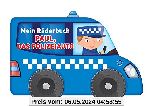 Mein Räderbuch - Paul, das Polizeiauto