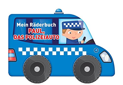 Mein Räderbuch - Paul, das Polizeiauto: Police car