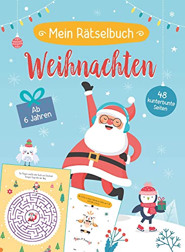 Mein Rätselbuch Weihnachten für Kinder ab 6 Jahren: Buntes Mitmachbuch mit Puzzles, Punkt-zu-Punkt-Bildern und Buchstabenrätseln. Das perfekte Geschenk für Nikolaus und Weihnachten Mein Rätselbuch Weihnachten für Kinder ab 6 Jahren: Buntes Mitmachbuch mit Puzzles, Punkt-zu-Punkt-Bildern und Buchstabenrätseln. Das perfekte Geschenk für Nikolaus und Weihnachten