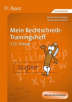 Mein Rechtschreib-Trainingsheft von Auer Verlag in der AAP Lehrerwelt GmbH