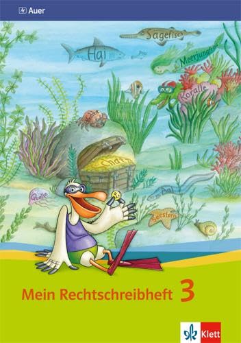 Mein Rechtschreibheft 3: Arbeitsheft Klasse 3 (Mein Rechtschreibheft. Ausgabe ab 2015)