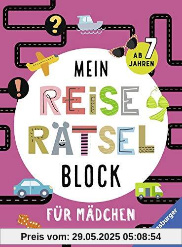 Mein Reise-Rätselblock für Mädchen Mein Reise-Rätselblock für Mädchen